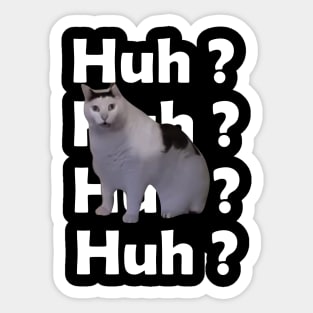 Huh Cat Meme Sticker